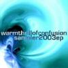  warmthrillofconfusion sampler 2003ep 